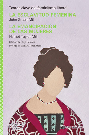 LA ESCLAVITUD FEMENINA / LA EMANCIPACIÓN DE LAS MUJERES