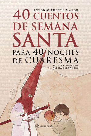 40 CUENTOS DE SEMANA SANTA PARA 40 NOCHES DE CUARESMA