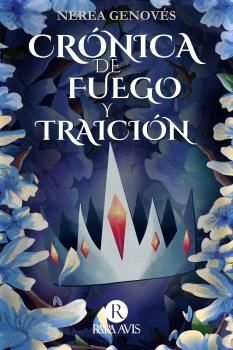 CRONICA DE FUEGO Y TRAICION