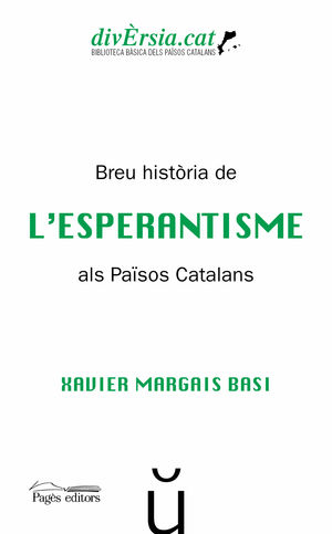 BREU HISTÒRIA DE L'ESPERANTISME ALS PAÏSOS CATALANS