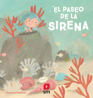 PASEO DE LA SIRENA, EL.(CUENTOS ILUSTRADOS)