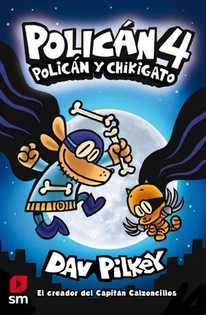 POLICÁN 4: POLICÁN Y CHIKIGATO