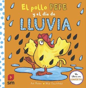 POLLO PEPE Y EL DIA DE LLUVIA, EL
