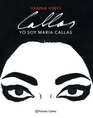 YO SOY MARIA CALLAS (NOVELA GRÁFICA)