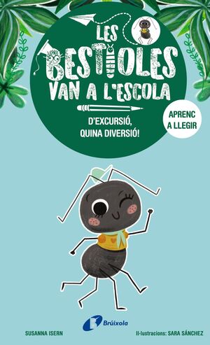 LES BESTIOLES VAN A L'ESCOLA 4: D'EXCURSIÓ, QUINA DIVERSIÓ!