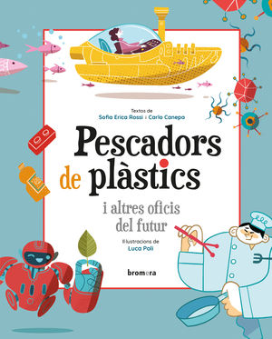 PESCADORS DE PLÀSTICS I ALTRES OFICIS