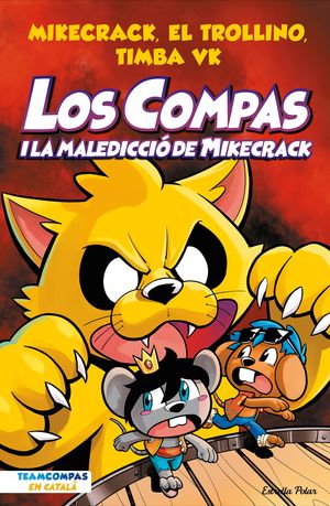 LOS COMPAS 4  LOS COMPAS I LA MALEDICCIO DEL MIKE