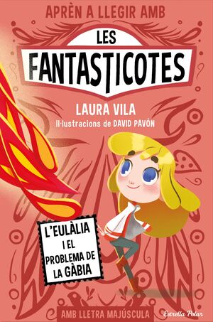 APRÈN A LLEGIR AMB LES FANTASTICOTES 5. L'EULÀLIA I EL PROBLEMA D