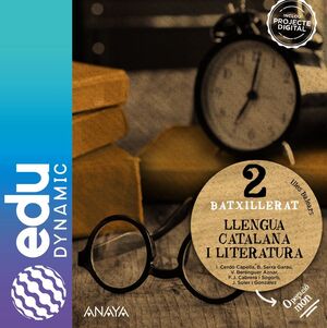 LLENGUA CATALANA I LITERATURA 2. BATXILLERAT. EDUDYNAMIC