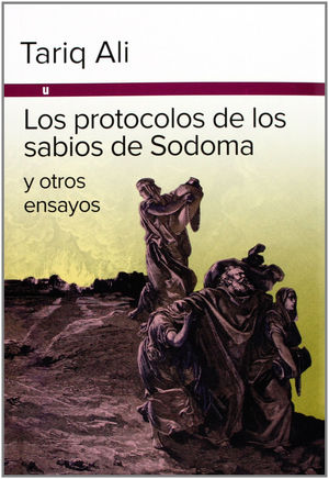 LOS PROTOCOLOS DE LOS SABIOS DE SODOMA Y OTROS ENSAYOS