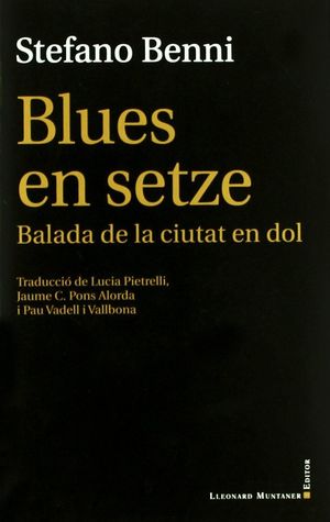 BLUES EN SETZE. BALADA DE LA CIUTAT EN DOL