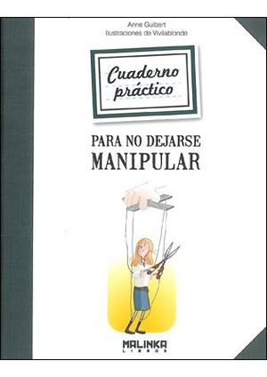 CUADERNO PRACTICO PARA NO DEJARSE MANIPULAR