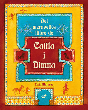 DEL MERAVELLÓS LLIBRE DE CALILA I DIMNA