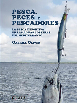 PESCA, PECES Y PESCADORES : LA PESCA DEP