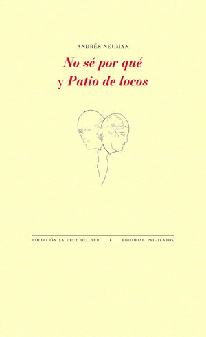 NO SÉ POR QUÉ Y PATIO DE LOCOS