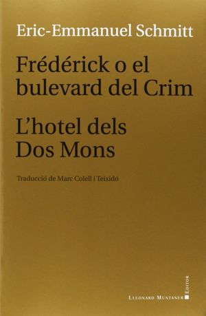 FRÉDÉRICK O EL BULEVARD DEL CRIM - L'HOTEL DELS DOS MONS