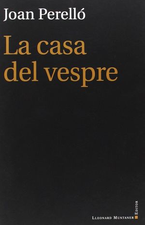 CASA DEL VESPRE, LA