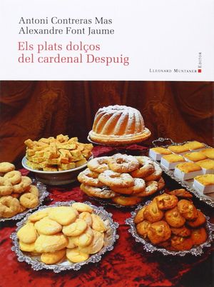 PLATS DOLÇOS DEL CARDENAL DESPUIG, ELS