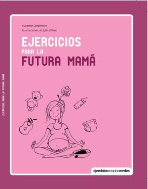 EJERCICIOS PARA LA FUTURA MAMA