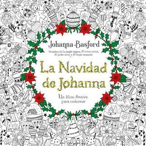 NAVIDAD DE JOHANNA. UN LIBRO FESTIVO PARA COLOREAR