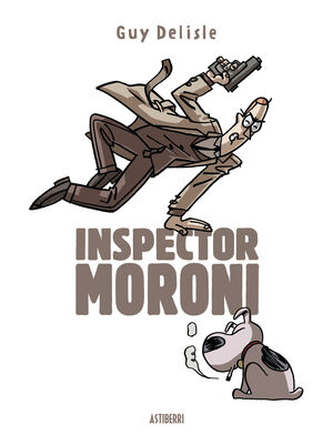 INSPECTOR MORONI. EDICIÓN INTEGRAL
