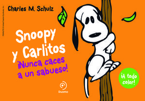 SNOOPY Y CARLITOS 2 NUNCA CACES A UN SABUESO