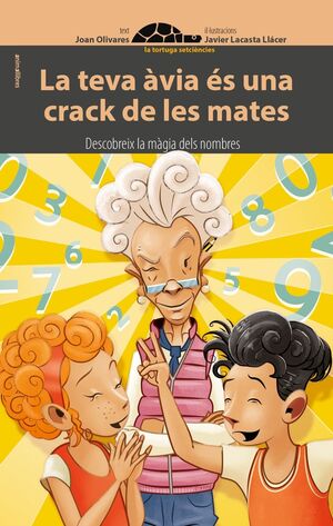 LA TEVA ÀVIA ÉS UN CRACK DE LES MATES