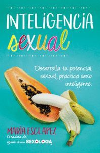 INTELIGENCIA SEXUAL. DESARROLLA TU INTELIGENCIA SE