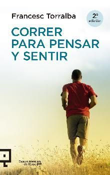 CORRER PARA PENSAR Y SENTIR