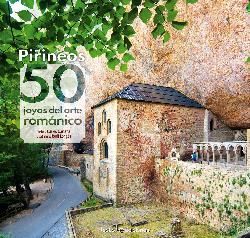 PIRINEOS: 50 JOYAS DEL ARTE ROMANICO