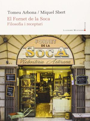 FORNET DE LA SOCA. FILOSOFIA I RECEPTARI, EL