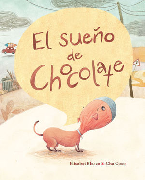 SUEÑO DE CHOCOLATE, EL