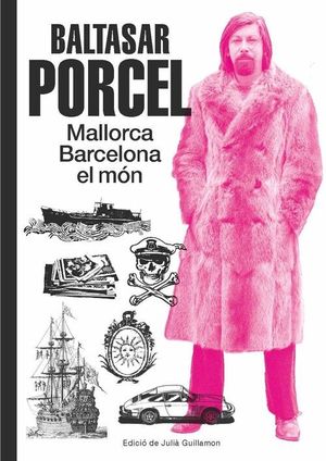 BALTASAR PORCEL MALLORCA BARCELONA EL MÓN