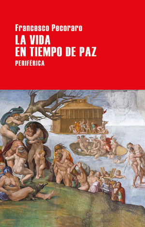 VIDA EN TIEMPO DE PAZ,LA