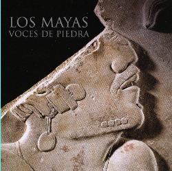 MAYAS VOCES DE PIEDRA, LOS