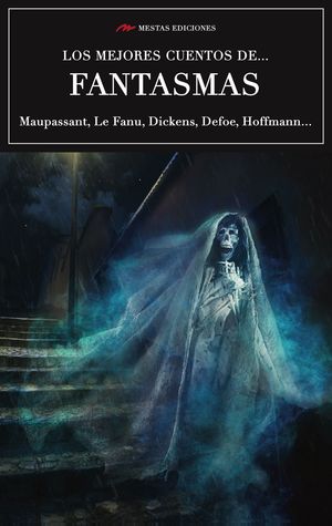 LOS MEJORES CUENTOS DE FANTASMAS