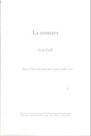 CROSTERA (PREMI VILA DE LLOSETA DE POESIA INEDIT 2