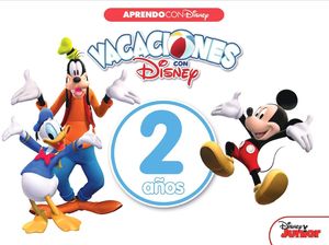 VACACIONES CON DISNEY. 2 AÑOS