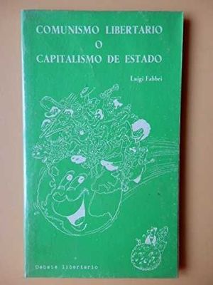 COMUNISMO LIBERTARIO O CAPITALISMO DE ESTADO