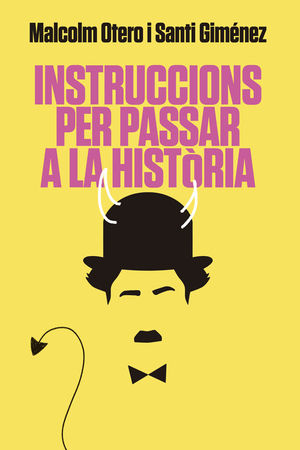 INSTRUCCIONS PER PASSAR A LA HISTÒRIA