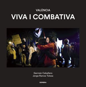 VALENCIA VIVA I COMBATIVA