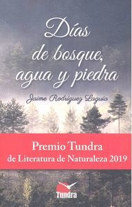 DIAS DE BOSQUE AGUA Y PIEDRA