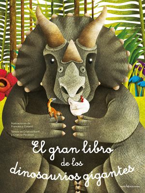 EL GRAN LIBRO DE LOS DINOSAURIOS GIGANTES I PEQUEÑOS