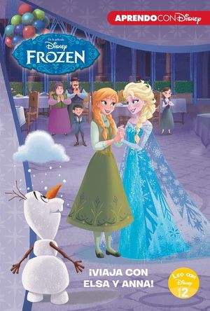 FROZEN. ¡VIAJA CON ELSA Y ANNA! (LEO CON DISNEY - NIVEL 2)