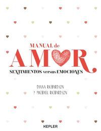 MANUAL DE AMOR: SENTIMIENTOS VERSUS EMOCIONES