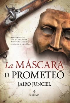 MÁSCARA DE PROMETEO, LA