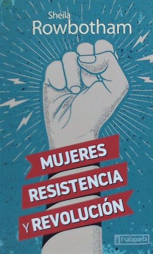 MUJERES, RESISTENCIA Y REVOLUCIÓN