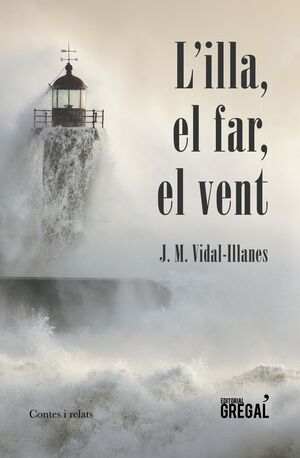 L'ILLA, EL FAR, EL VENT
