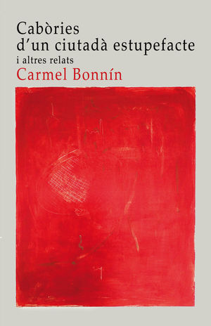 CABÒRIES D?UN CIUTADÀ ESTUPEFACTE