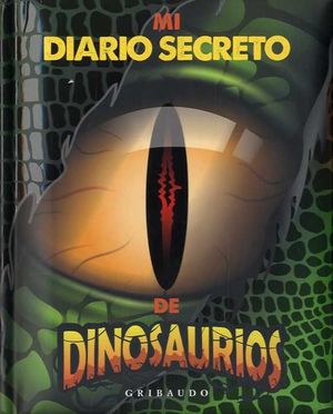 DIARIO SECRETO DE LOS DINOSAURIOS